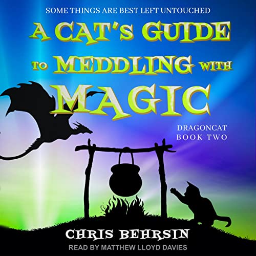 A Cat's Guide to Meddling with Magic by Chris Behrsin episode artwork