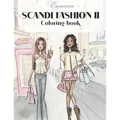 Scandi fashion 2 coloring book, Emmzonn: Fashion illustrations, girlhood and self-care Emmzonn coloring books Paperback June 28, 2025
