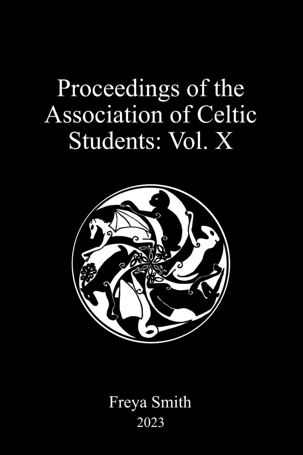Proceedings of the Association of Celtic Students: Vol. X: 2023