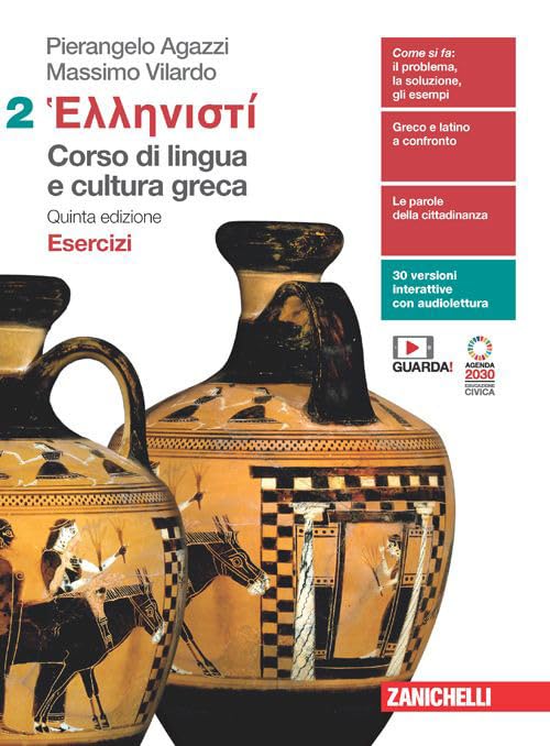 Hellenistì. Corso di lingua e cultura greca. Esercizi. Per le Scuole superiori. Con Contenuto digitale (fornito elettronicamente) (Vol. 2)
