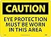 National Marker C484AB Caution Eye Protection Must Be Worn In This Area Sign