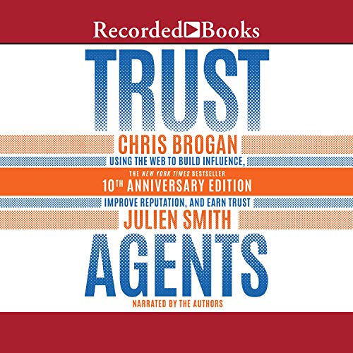Trust Agents, 10th Anniversary Edition by Chris Brogan, Julien Smith episode artwork