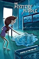 The Mystery Puddle 1500573493 Book Cover