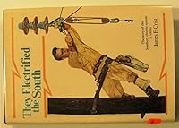 They Electrified the South: The Story of the Southern Electric System B0006E5MN0 Book Cover