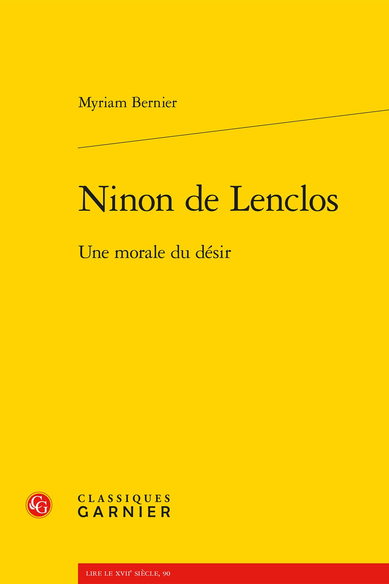 Ninon de Lenclos: Une morale du désir