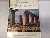 The Barnes Book of the Opera An Omnibus of Stories from the World's Best-Loved Operas B001AU6U1W Book Cover
