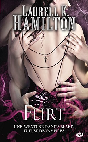 Télécharger Flirt: Anita Blake, T18 Francais PDF
