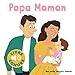 Papa Maman: 6 scÃ¨nes, 6 images, 6 sons