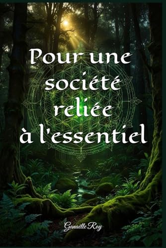 Pour une société reliée à l'essentiel