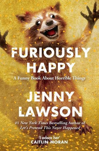 Furiously Happy B01NCSXYYM Book Cover