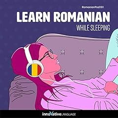 Learn Romanian While Sleeping Audiolibro Por Innovative Language Learning LLC arte de portada
