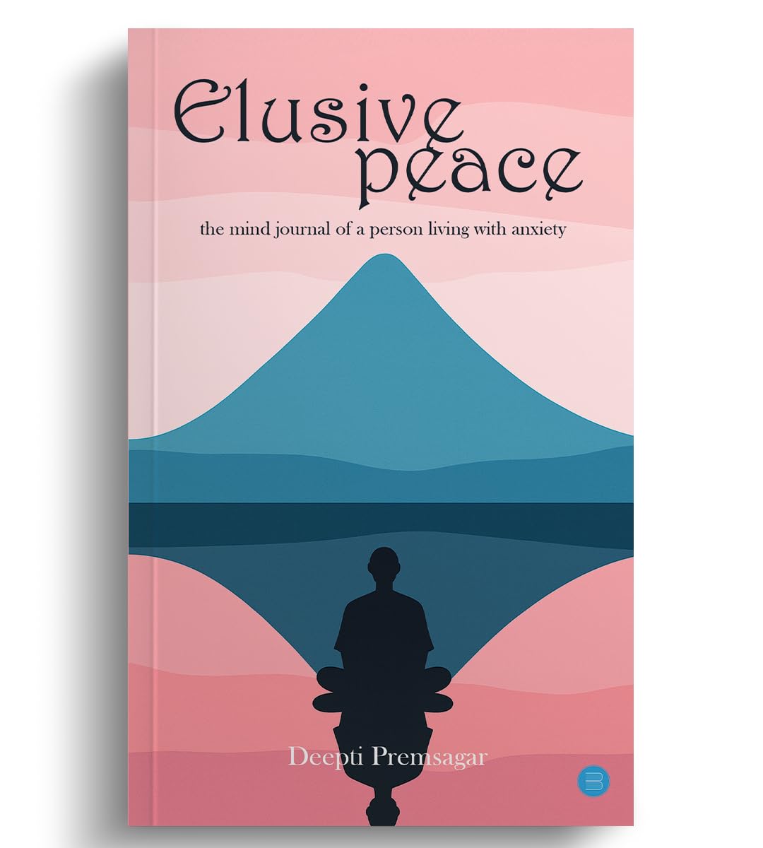 Elusive peace - the mind journal of a person living with anxiety