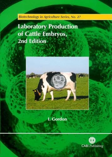 7 Best Books for Animal Biotechnology 7 Laboratory Production of Cattle Embryos (Biotechnology in Agricul...