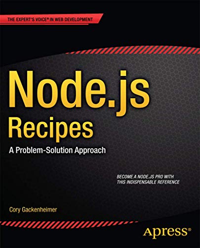 Node.js Recipes: A Problem-Solution Approach (Expert's Voice in Web Development) view 2