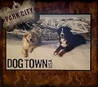 Park City: Dog Town USA 061534514X Book Cover
