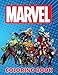 Marvel Coloring Book: 50+ Super heroes Illustrations for Kids and Adults Great Coloring Books for Superheroes Fan