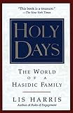 Holy Days: The World Of The Hasidic Family