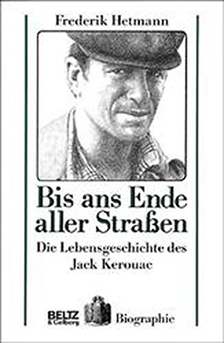 Bis ans Ende aller Straßen (Beltz & Gelberg - Biographie) Bis ans Ende aller Straßen (Beltz & Gelberg - Biographie)