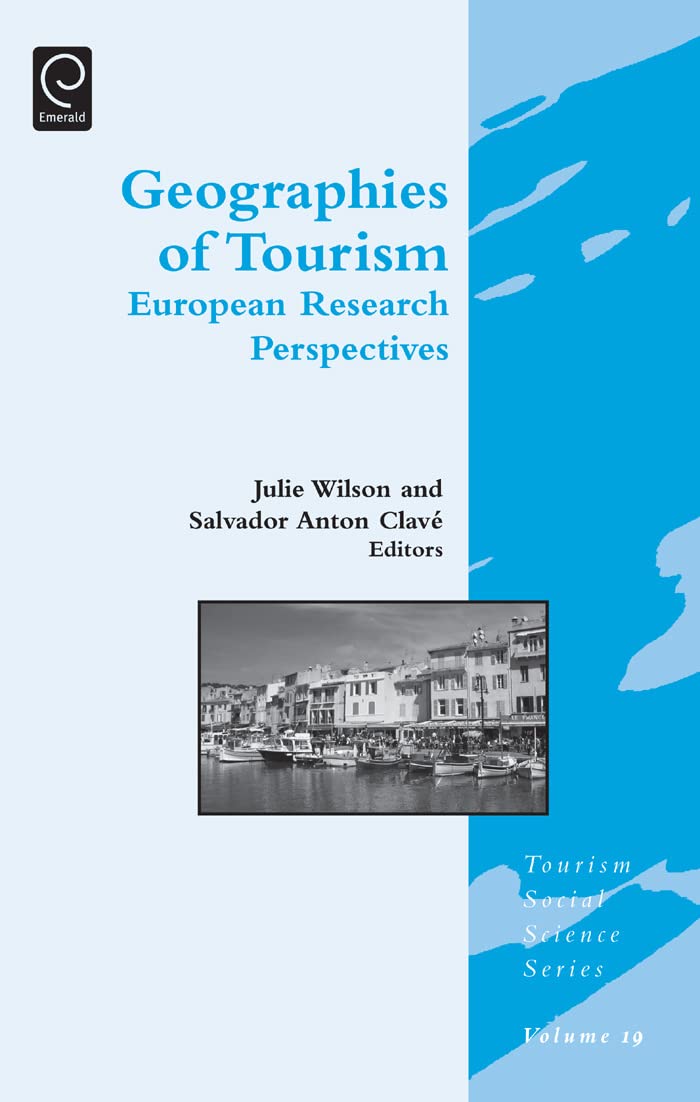 Buy Geographies of Tourism: European Research Perspectives: 19 (Tourism Social Science, 19) — BookShops.in