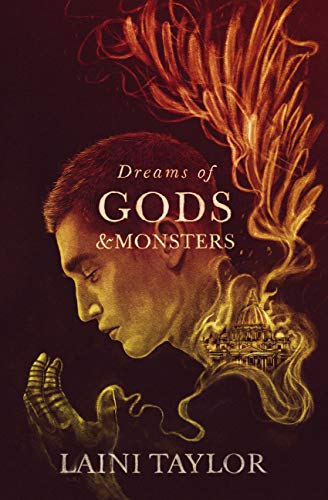 Book cover of Dreams of Gods and Monsters: The Sunday Times Bestseller. Daughter of Smoke and Bone Trilogy Book 3 (English Edition)