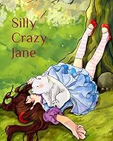 Silly Crazy Jane 1320904769 Book Cover