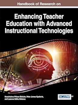 Hardcover Handbook of Research on Enhancing Teacher Education with Advanced Instructional Technologies Book