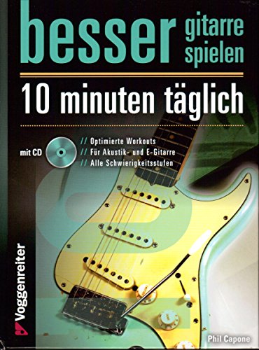„BESSER GITARRE SPIELEN – 10 MINUTEN TÄGLICH“ – der magische...