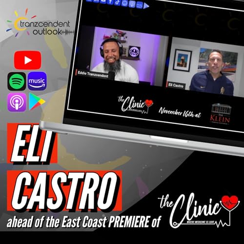 Eli Castro - His journey from Attorney to Comedian & latest play, 'The Clinic.' - Eddie Tranzcendent