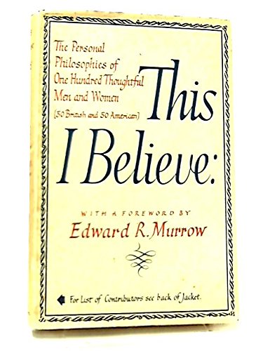 This I Believe: Amazon.co.uk: Edward R. Murrow (Editor): Books