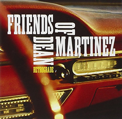 FRIENDS OF DEAN MART - RETROGRADE [Audio CD] FRIENDS OF DEAN MARTINEZ
