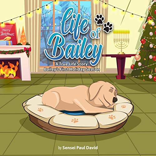 Life of Bailey by Sensei Paul David episode artwork
