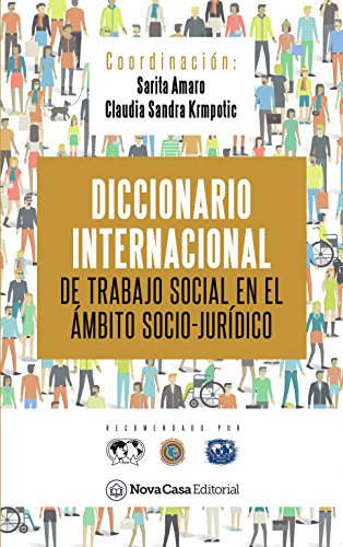 DICCIONARIO INTERNACIONAL DE TRABAJO SOCIAL EN EL ÁMBITO SOCIO JURÍDICO