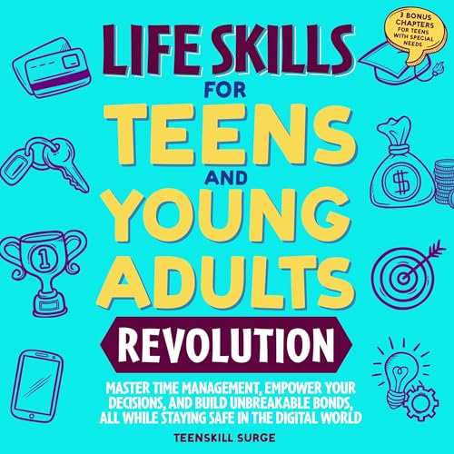 Life Skills for Teens and Young Adults Revolution by TEENSKILL SURGE episode artwork