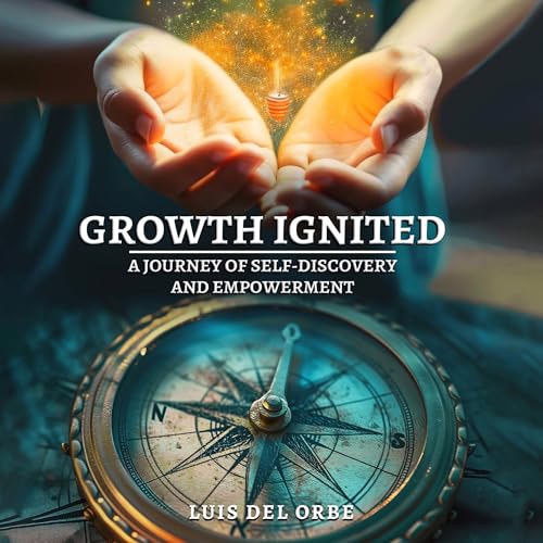 Growth Ignited by Luis Del Orbe Growth Ignited by Luis Del Orbe