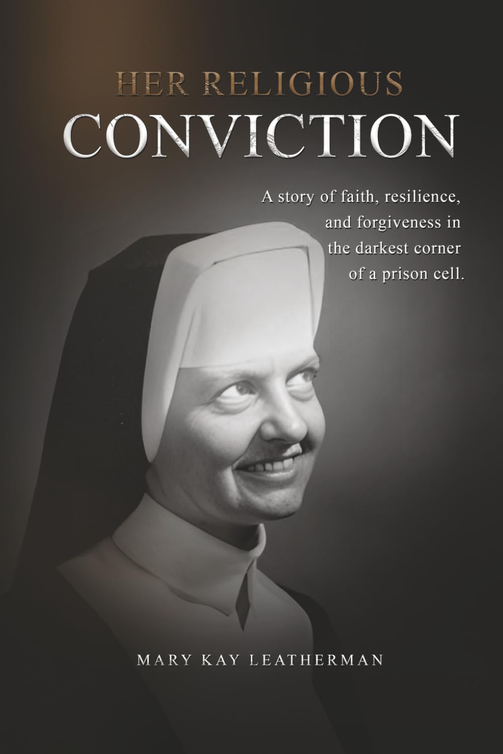 Her Religious Conviction: An Accidental Memoir