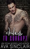 His to Corrupt 1979747318 Book Cover
