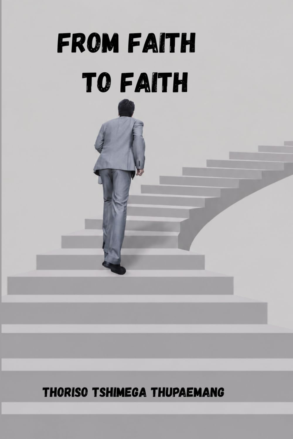 FROM FAITH TO FAITH