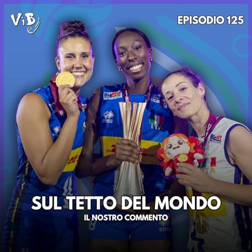 Page de couverture de Episodio 125: Italia sul tetto del mondo