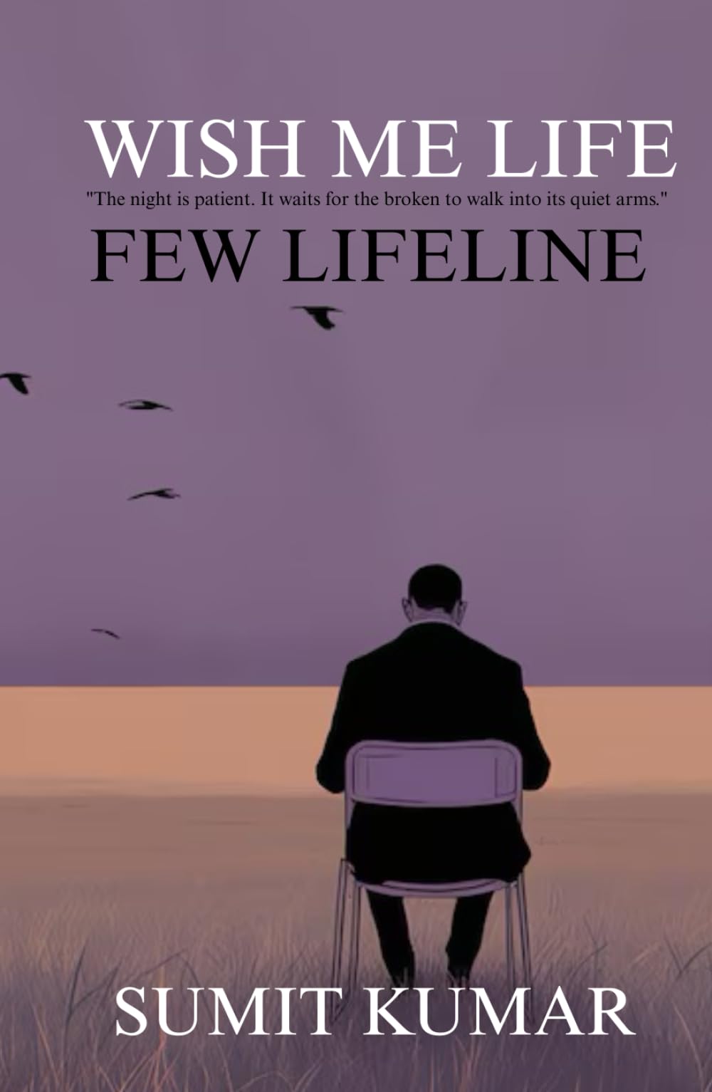 WISH ME LIFE: FEW LIFELINE