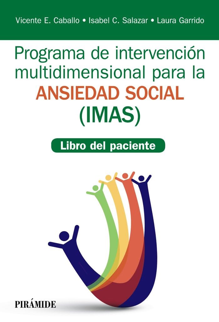 Programa de intervención multidimensional para la ansiedad social (IMAS): Libro del paciente (Manuales prácticos)