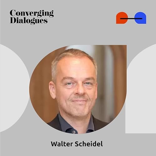 #441 - What is Ancient History?: A Dialogue with Walter Scheidel Podcast Por arte de portada