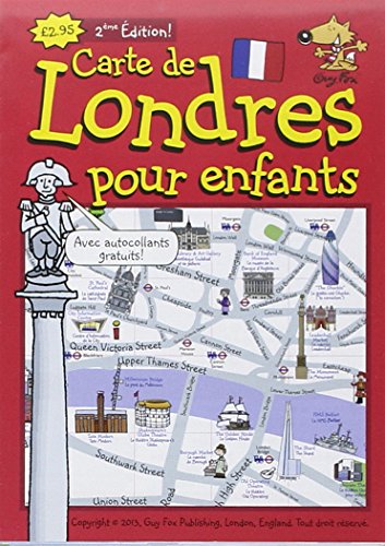 Télécharger Guy Fox Maps for Children: London Map for Children in French/Carte de Londres po Livre PDF Gratuit