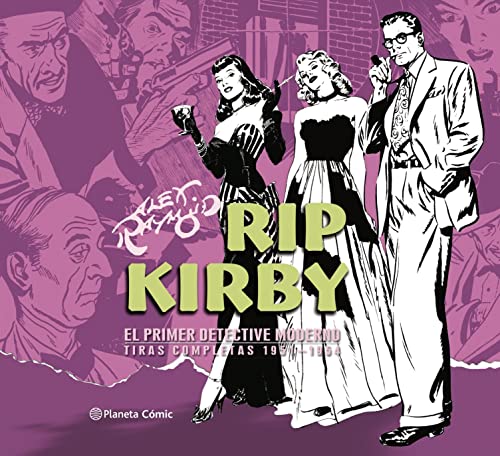Rip Kirby de Alex Raymond nº 03/04: El primer detective moderno. Tiras completas 1951-1954