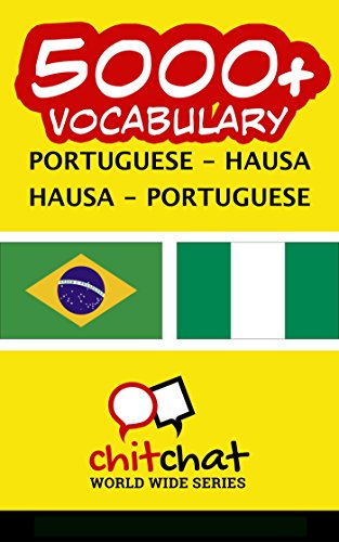 5000+ Portuguese - Hausa Hausa - Portuguese Vocabulary