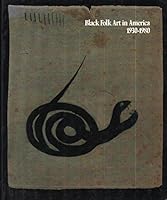 Black Folk Art in America, 1930-1980 0878051589 Book Cover