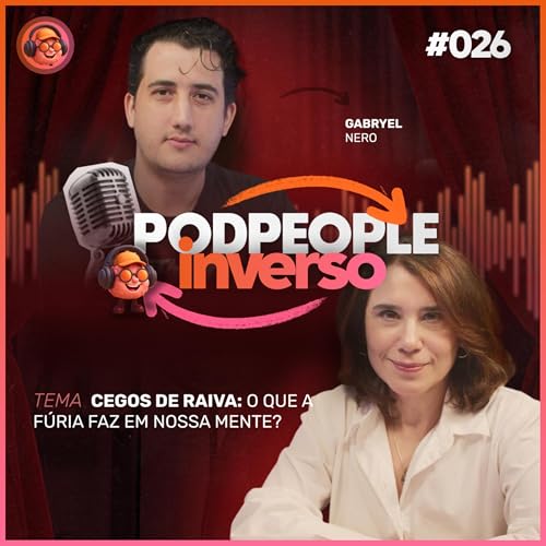 O Ciclo Neurobiol&oacute;gico Que Destr&oacute;i Vidas - PODPEOPLE INVERSO COM DRA. ANA BEATRIZ | Ep. 026