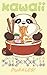 Kawaii Sudoku Puzzles: Cute Ramen Panda Pocket Logic Travel Puzzle Games - Over 100 Easy Medium and Hard Puzzles With Solutions