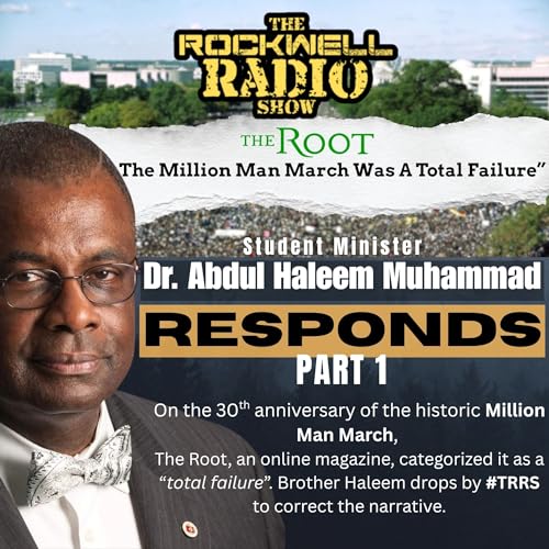 Part 1 "The Million Man March Was A Total FAILURE?" - Dr. Abdul Haleem Muhammad Resonds