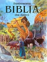 Ilustrowana Biblia dla dzieci 8378441784 Book Cover