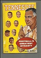 Tennessee...Football's Greatest Dynasty B001GDYHOA Book Cover